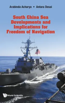 Sviluppi nel Mar Cinese Meridionale e implicazioni per la libertà di navigazione - South China Sea Developments and Implications for Freedom of Navigation
