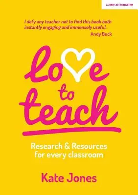 L'amore per l'insegnamento: Ricerca e risorse per ogni classe - Love to Teach: Research And Resources For Every Classroom