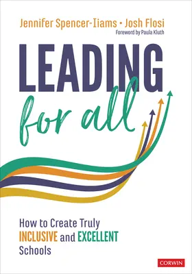 Dirigere per tutti: come creare scuole veramente inclusive ed eccellenti - Leading for All: How to Create Truly Inclusive and Excellent Schools