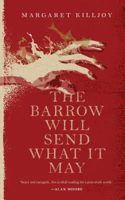 Il tumulo manderà quello che può - The Barrow Will Send What It May
