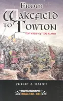Wakefield e Towton: La guerra delle rose - Wakefield and Towton: War of the Roses