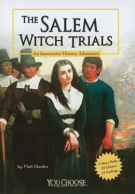 Il processo alle streghe di Salem: Un'avventura storica interattiva - The Salem Witch Trials: An Interactive History Adventure