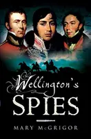 Le spie di Wellington - Wellington's Spies
