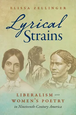 Ceppi lirici: Liberalismo e poesia femminile nell'America del XIX secolo - Lyrical Strains: Liberalism and Women's Poetry in Nineteenth-Century America