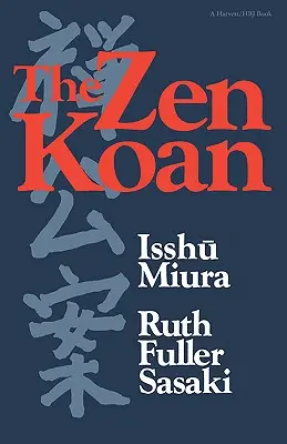 Il Koan Zen: storia e uso nello Zen Rinzai - The Zen Koan: Its History and Use in Rinzai Zen