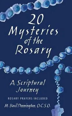20 Misteri del Rosario: Un viaggio nelle Scritture - 20 Mysteries of the Rosary: A Scriptural Journey