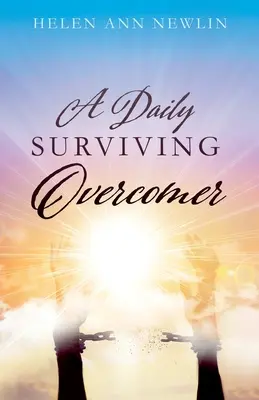 Un sopravvissuto quotidiano - A Daily Surviving Overcomer