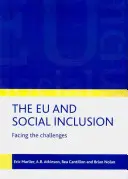 L'UE e l'inclusione sociale: Affrontare le sfide - The EU and Social Inclusion: Facing the Challenges