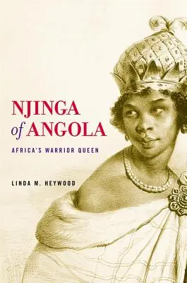 Njinga dell'Angola: La regina guerriera dell'Africa - Njinga of Angola: Africa's Warrior Queen