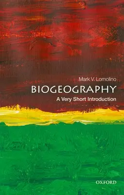 Biogeografia: Una brevissima introduzione - Biogeography: A Very Short Introduction