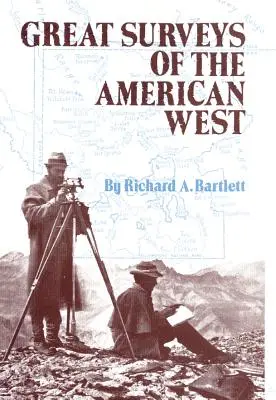 Grandi indagini sull'Ovest americano, volume 38 - Great Surveys of the American West, Volume 38