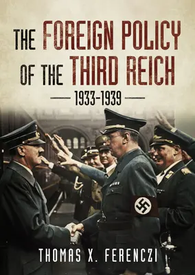 La politica estera del Terzo Reich 1933-1939 - The Foreign Policy of the Third Reich 1933-1939