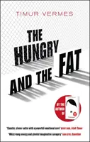 Gli affamati e i grassi - The Hungry and the Fat