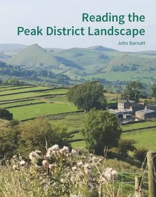 Leggere il paesaggio del Peak District - Reading the Peak District Landscape