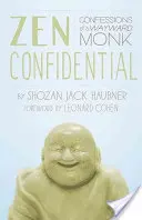 Zen Confidential: Confessioni di un monaco ribelle - Zen Confidential: Confessions of a Wayward Monk