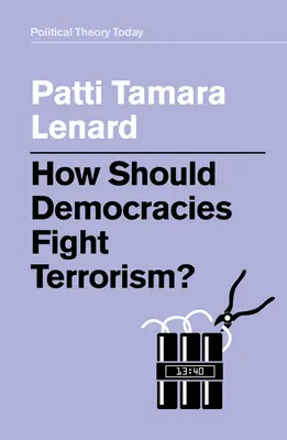 Come le democrazie dovrebbero combattere il terrorismo? - How Should Democracies Fight Terrorism?