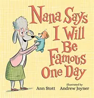 La nonna dice che un giorno sarò famoso - Nana Says I Will Be Famous One Day
