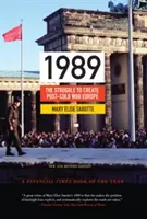 1989: La lotta per creare l'Europa del dopo guerra fredda - Edizione aggiornata - 1989: The Struggle to Create Post-Cold War Europe - Updated Edition
