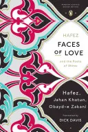 Volti d'amore: Hafez e i poeti di Shiraz (Penguin Classics Deluxe Edition) - Faces of Love: Hafez and the Poets of Shiraz (Penguin Classics Deluxe Edition)
