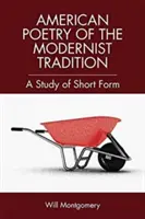 Poesia americana breve: La tradizione modernista - Short Form American Poetry: The Modernist Tradition