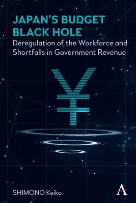 Il buco nero del bilancio giapponese: Deregolamentazione della forza lavoro e carenza di entrate pubbliche - Japan's Budget Black Hole: Deregulation of the Workforce and Shortfalls in Government Revenue