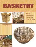 Cesteria: Tecniche di base spiegate passo dopo passo - Basketry: Basic Techniques Explained Step by Step