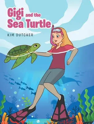 Gigi e la tartaruga marina - Gigi and the Sea Turtle
