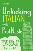 Sbloccare l'italiano con Paul Noble - Unlocking Italian with Paul Noble