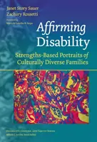 Affermare la disabilità: Ritratti basati sui punti di forza di famiglie culturalmente diverse - Affirming Disability: Strengths-Based Portraits of Culturally Diverse Families