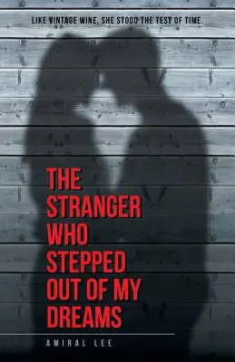 Lo straniero che uscì dai miei sogni - The Stranger Who Stepped Out of My Dreams
