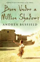 Nato sotto un milione di ombre - Born Under a Million Shadows
