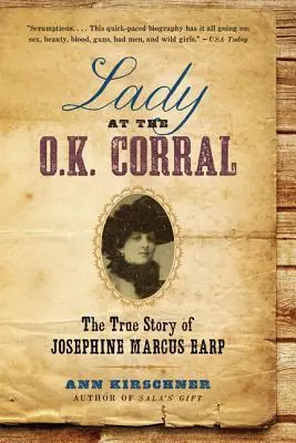 Lady at the O.K. Corral: La vera storia di Josephine Marcus Earp - Lady at the O.K. Corral: The True Story of Josephine Marcus Earp
