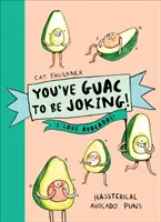 Stai scherzando, Guac! Adoro gli avocado - You've Guac to be Joking! I love Avocados