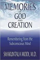 Ricordi di Dio e della creazione: Ricordare dalla mente subconscia - Memories of God and Creation: Remembering from the Subconscious Mind