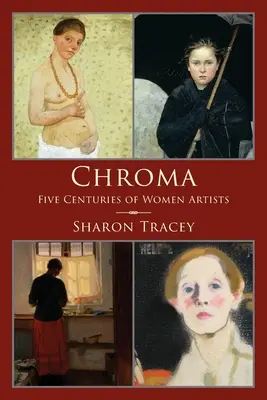 Chroma: cinque secoli di donne artiste - Chroma: Five Centuries of Women Artists