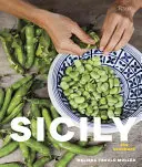 Sicilia - Il libro di cucina: Ricette radicate nelle tradizioni - Sicily - The Cookbook: Recipes Rooted in Traditions
