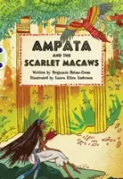 Bug Club Narrativa indipendente Anno 5 Blu A Ampata e gli ara scarlatti - Bug Club Independent Fiction Year 5 Blue A Ampata and Scarlet Macaws