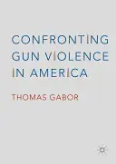 Affrontare la violenza delle armi in America - Confronting Gun Violence in America
