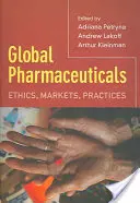 Farmaci globali: Etica, mercati, pratiche - Global Pharmaceuticals: Ethics, Markets, Practices