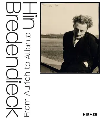 Hin Bredendieck: Da Aurich ad Atlanta - Hin Bredendieck: From Aurich to Atlanta
