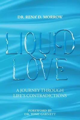 Amore liquido: Un viaggio attraverso le contraddizioni della vita - Liquid Love: A Journey Through Life's Contradictions