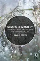 I sensi del mistero: Impegnarsi con la natura e il significato della vita - Senses of Mystery: Engaging with Nature and the Meaning of Life