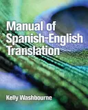Manuale di traduzione spagnolo-inglese - Manual of Spanish-English Translation
