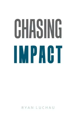 Inseguire l'impatto - Chasing Impact