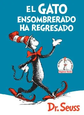 El Gato Ensombrerado Ha Regresado (Il Gatto nel Cappello Torna Edizione Spagnola) - El Gato Ensombrerado Ha Regresado (the Cat in the Hat Comes Back Spanish Edition)