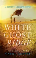 White Ghost Ridge - La storia di Lochlear - White Ghost Ridge - Lochlear Story