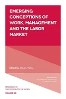 Concezioni emergenti di lavoro, management e mercato del lavoro - Emerging Conceptions of Work, Management and the Labor Market