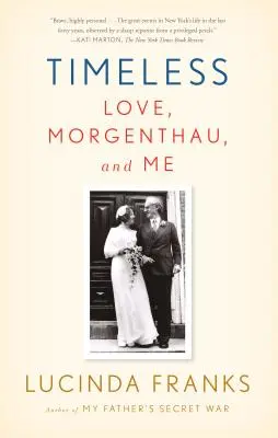 Senza tempo: L'amore, Morgenthau e io - Timeless: Love, Morgenthau, and Me