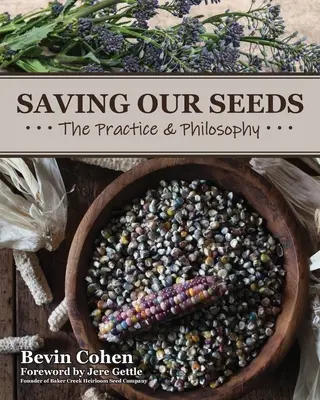 Salvare i nostri semi: Pratica e filosofia - Saving Our Seeds: The Practice & Philosophy