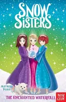 Sorelle della neve: La cascata incantata - Snow Sisters: The Enchanted Waterfall